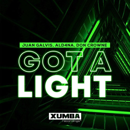 Juan Galvis, ALD4NA, Don Crowne - Got A Light / Xumba Recordings