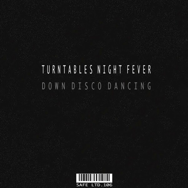 Turntables Night Fever - Down Disco Dancing EP / Safe Ltd.
