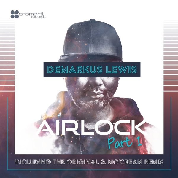Demarkus Lewis - Airlock Part 1 / Cromarti Records