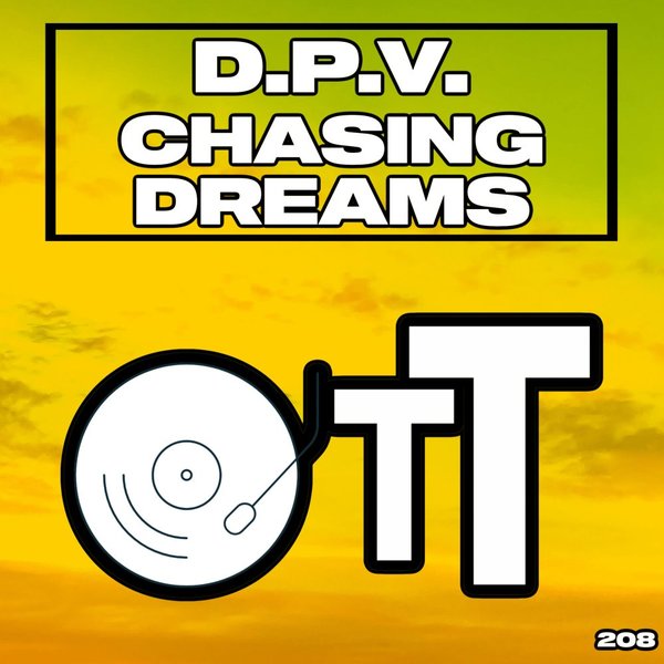 D.P.V. - Chasing Dreams / Over The Top