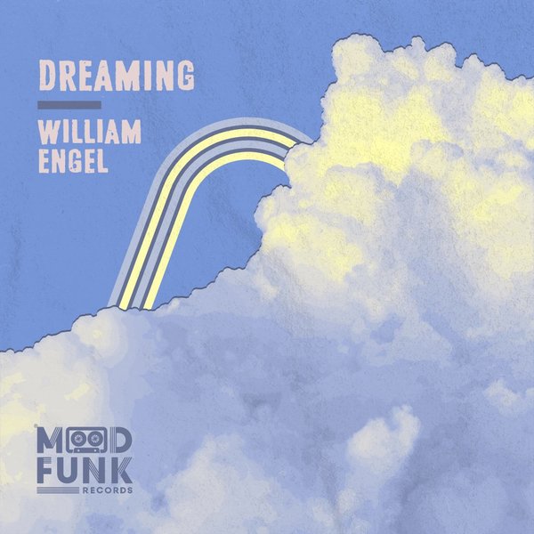 William Engel - Dreaming / Mood Funk Records