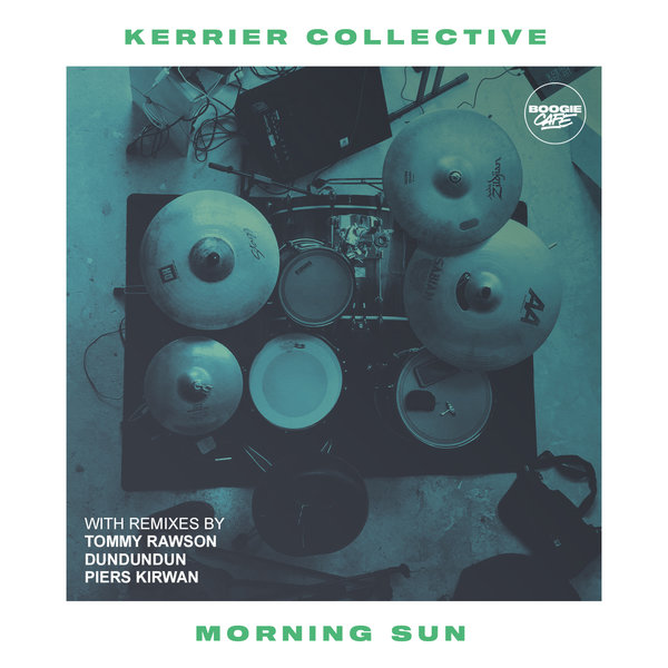 Kerrier Collective - Morning Sun / Boogie Cafe Records