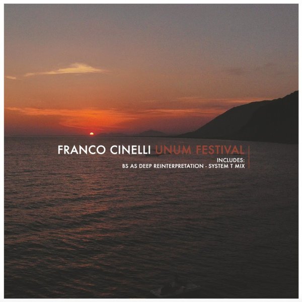 Franco Cinelli - Unum Festival / Mostly Records