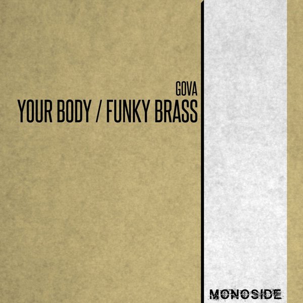 Gova - Your Body / Funky Brass / MONOSIDE