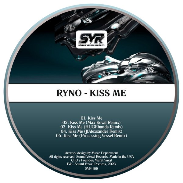 Ryno - Kiss Me / Sound Vessel Records