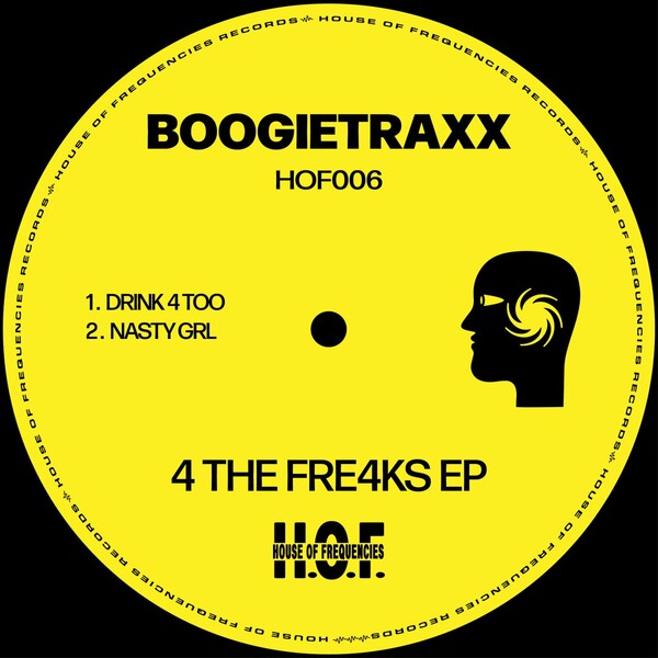 Boogietraxx - 4 the Fre4ks / House of Frequencies Records