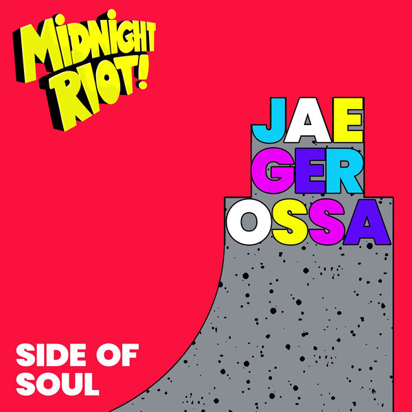 Jaegerossa - Side of Soul / Midnight Riot