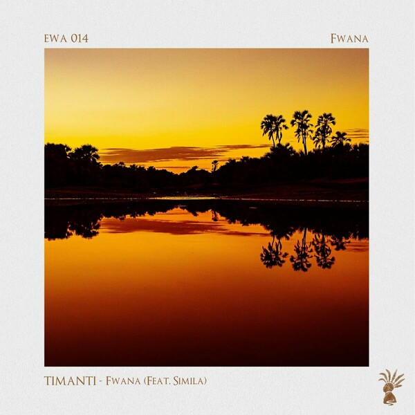 TIMANTI & Simila - Fwana / Ewaso Records