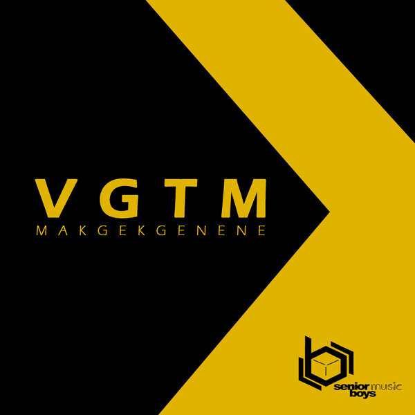 VGTM - Makgekgenene / Senior Boys Music