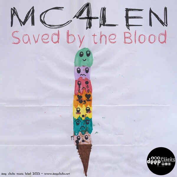 Mc4len - Saved by the Blood / Deep Clicks