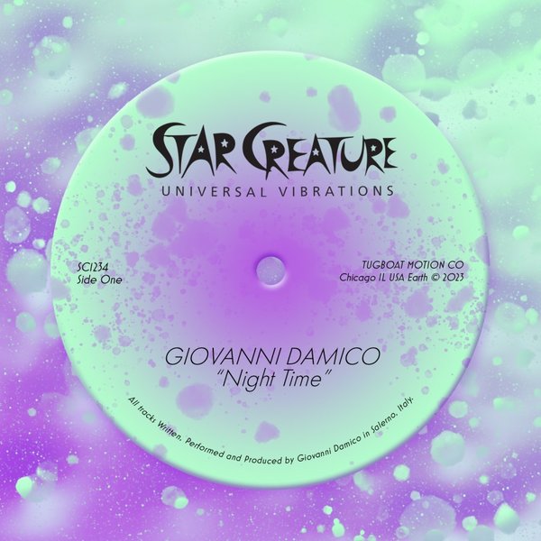 Giovanni Damico - Night Time EP / Star Creature Universal Vibrations