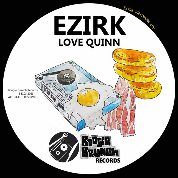 Ezirk - Love Quinn / Boogie Brunch Records