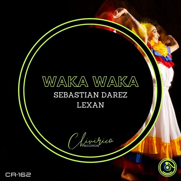 Sebastian Darez - Waka Waka / Chivirico Records