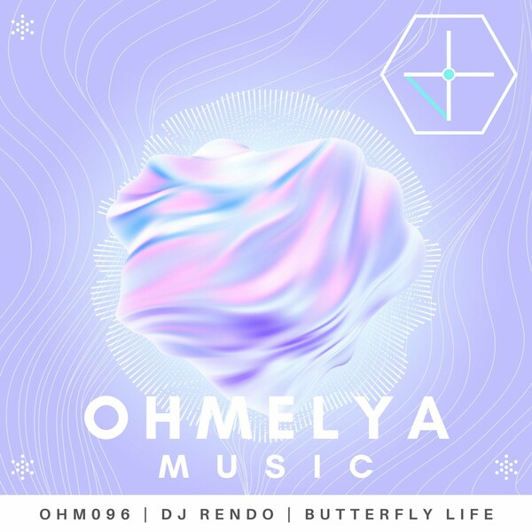 Dj Rendo - Butterfly Life / Ohmelya Music