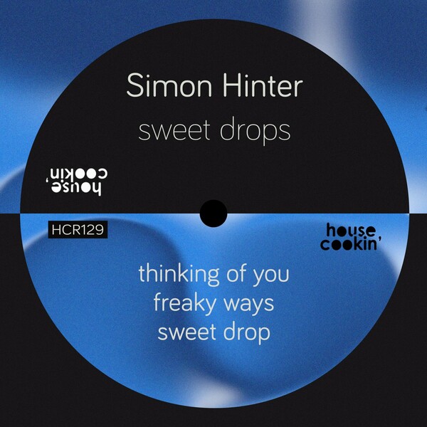 Simon Hinter - Sweet Drops / House Cookin Records