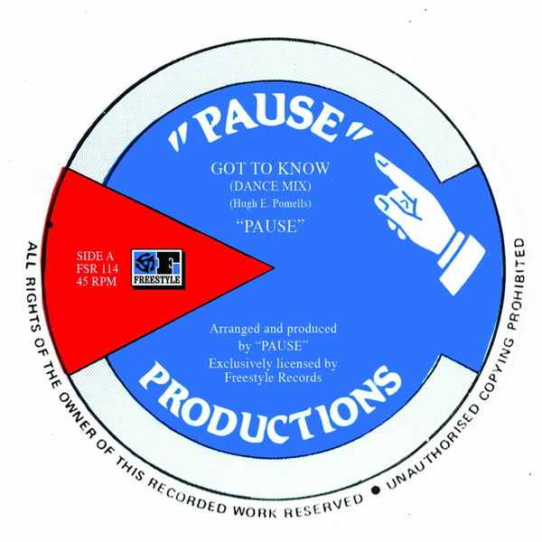 Pause - Got to Know / Freestyle Records