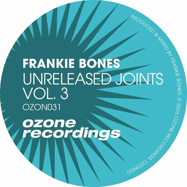 Frankie Bones - Unreleased Joints Vol. 3 / Ozone Recordings