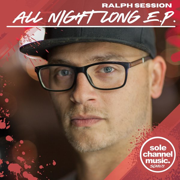 Ralph Session - All Night Long EP / SOLE Channel Music