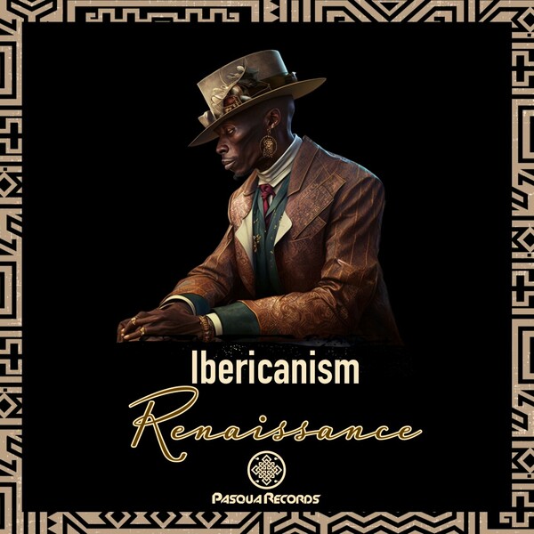 Ibericanism - Renaissance / Pasqua Records