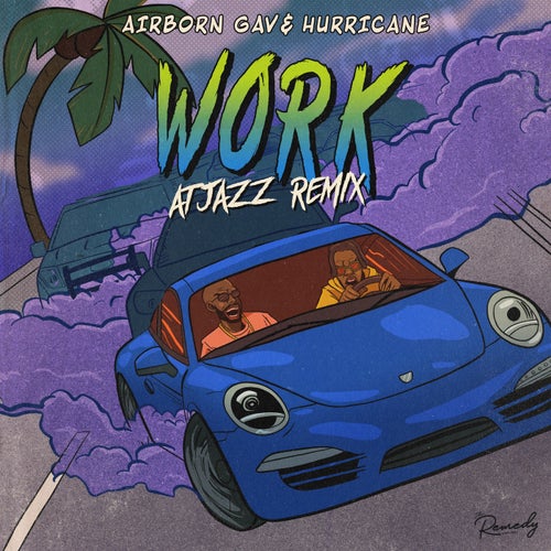 Hurricane, AirBorn Gav - Work - Atjazz Extended Remix / The Remedy Project