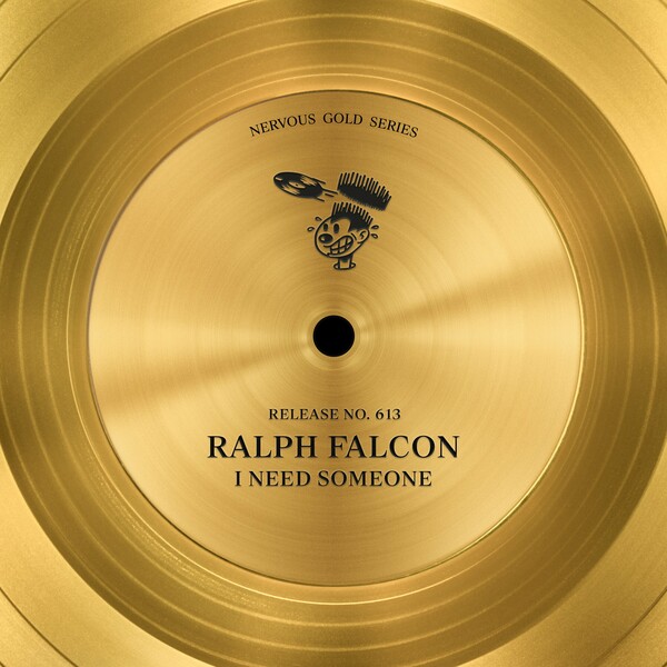 Ralph Falcon - I Need Someone / Nervous Records