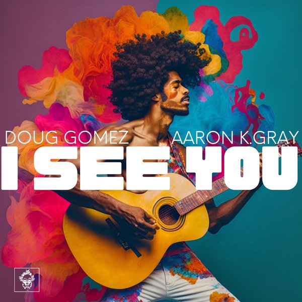 Doug Gomez, Aaron K. Gray - I See You / Merecumbe Recordings