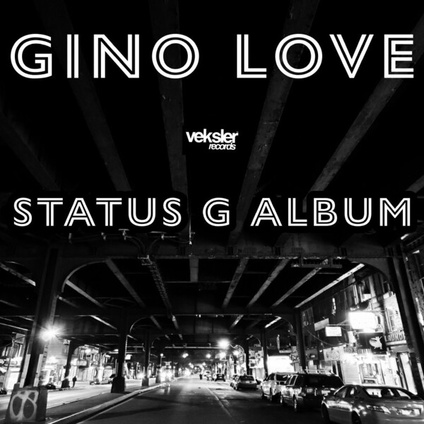 Gino Love - Status G Album / Veksler Records