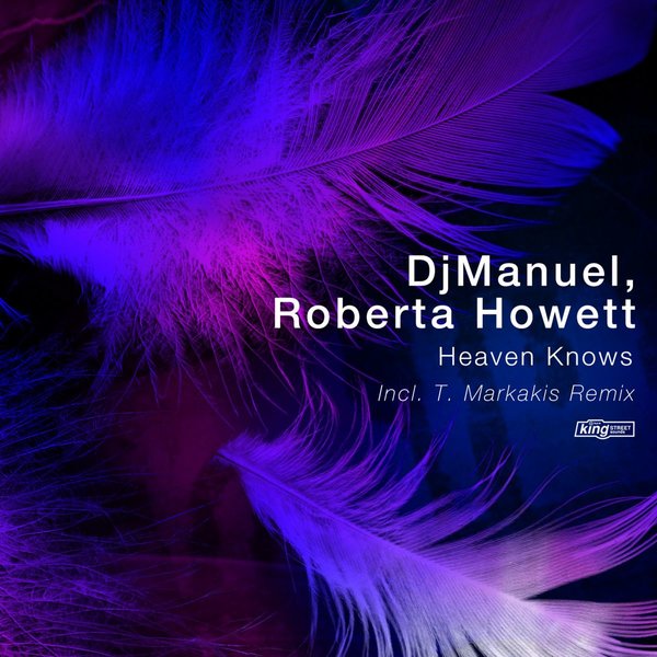 DjManuel & Roberta Howett - Heaven Knows / King Street Sounds