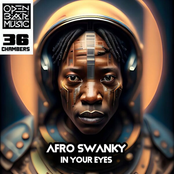 Afro Swanky - In Your Eyes / Open Bar Music