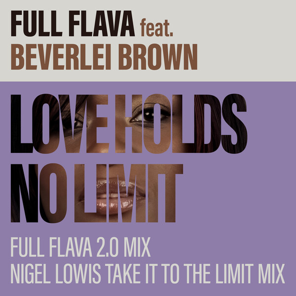 Full Flava ft Beverlei Brown - Love Holds No Limit / Dome Records Ltd