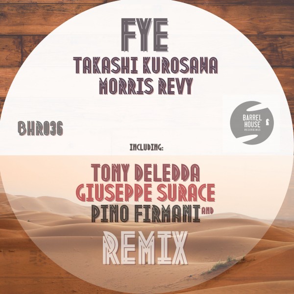 Takashi Kurosawa - Fye (Original Mix) / Barrel House Recordings