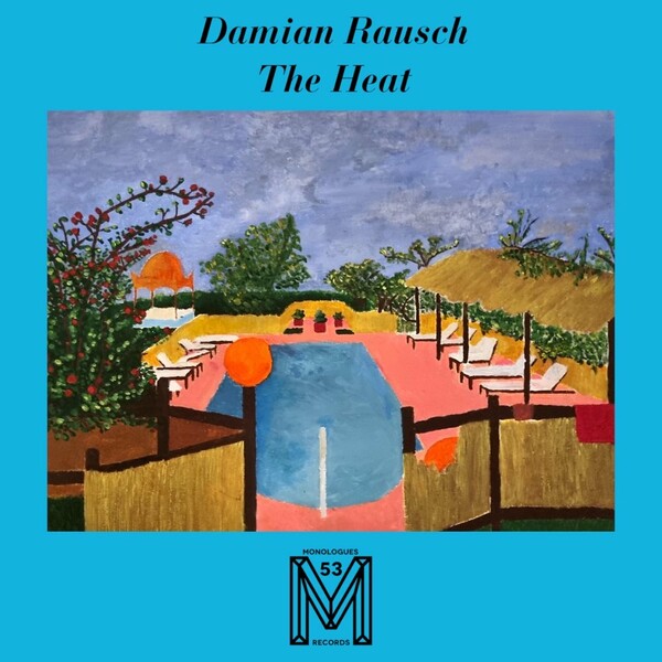 Damian Rausch - The Heat / Monologues Records