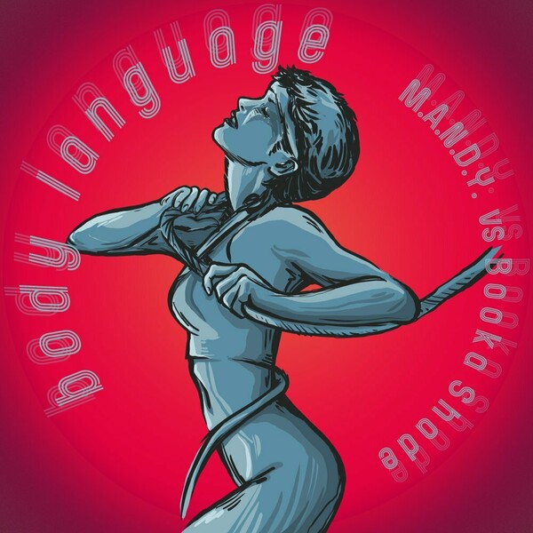M.A.N.D.Y. - Body Language / Get Physical Music