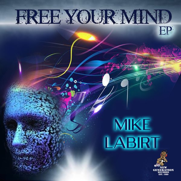 Mike LaBirt - Free Your Mind EP / New Generation Records