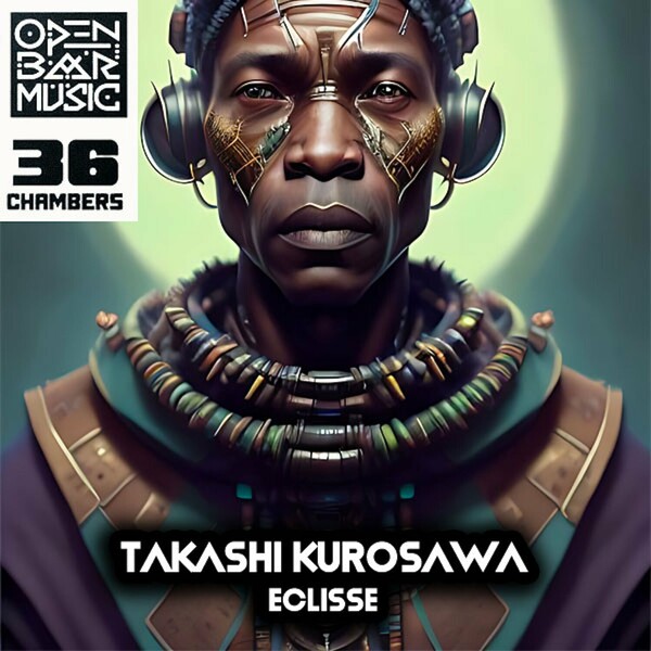 Takashi Kurosawa - Eclisse / Open Bar Music