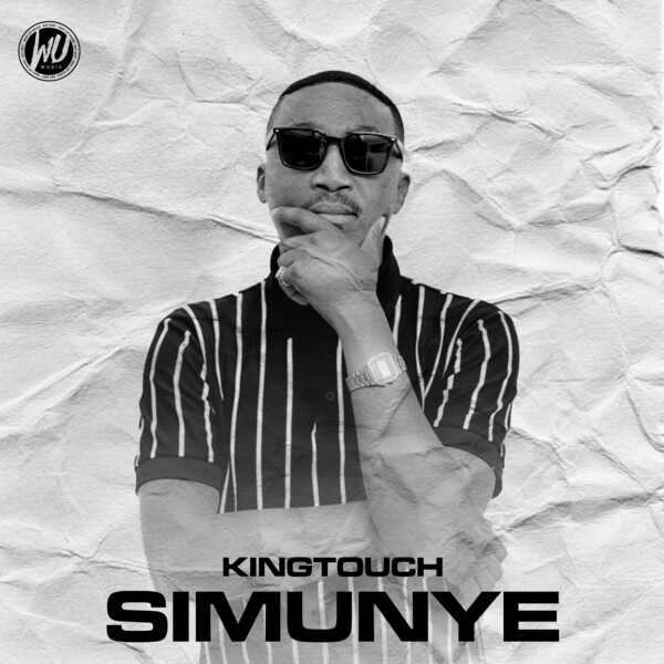 KingTouch - Simunye / Way Up Music