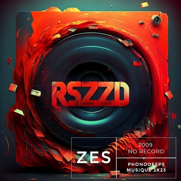 Zes - 2009 No Records / Phonodeeps Musique