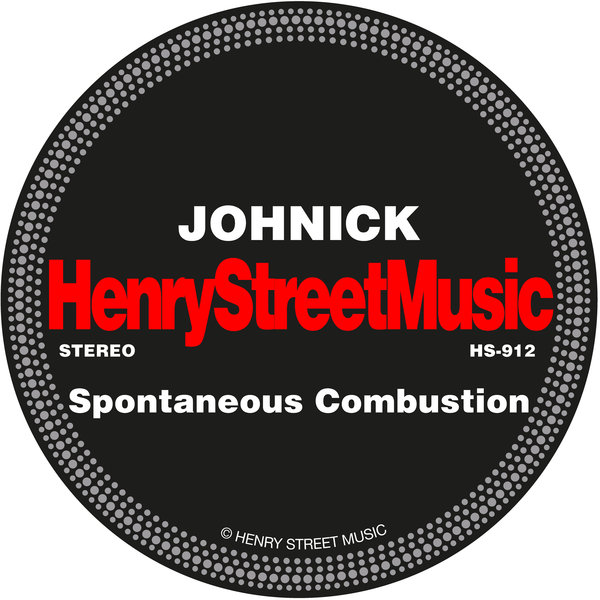 JohNick - Spontaneous Combustion / Henry Street Music