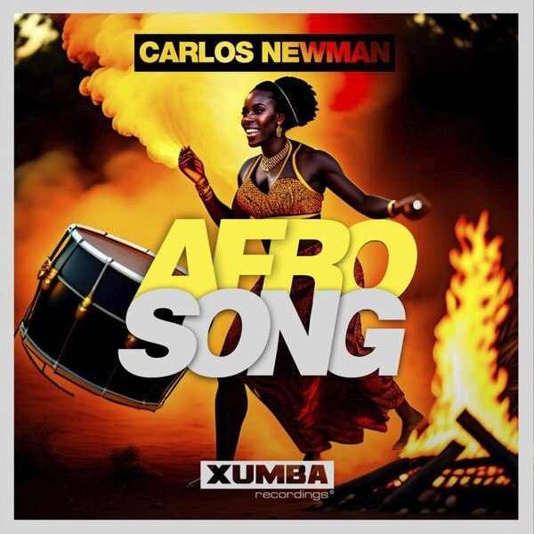 Carlos Newman - Afro Song / Xumba Recordings