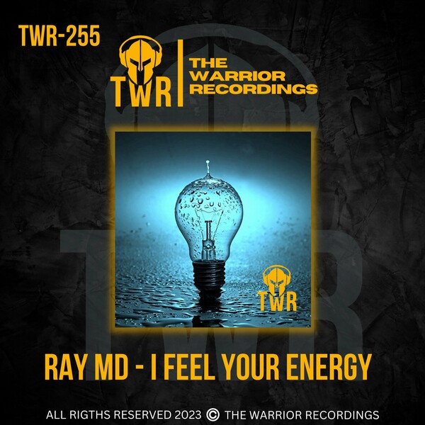Ray MD - I Feel Your Energy / The Warrior Recordings