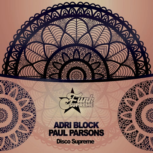 Paul Parsons, Adri Block - Disco Supreme / FUNK SUPREME