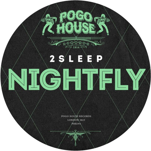 2Sleep - Nightfly / Pogo House Records