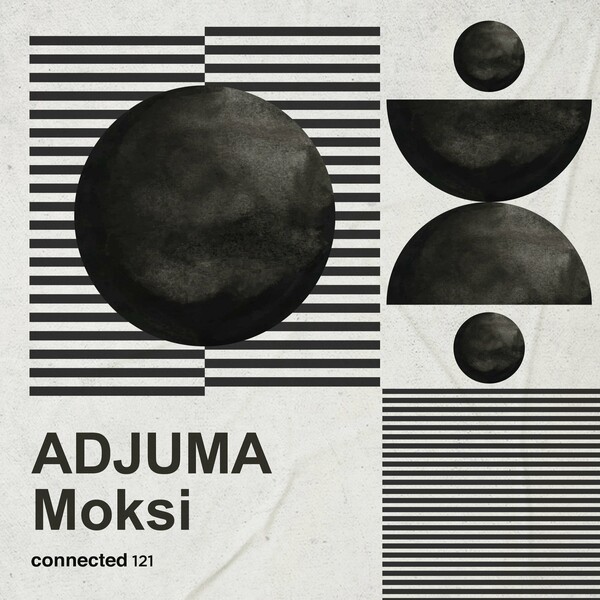 ADJUMA - Moksi / Connected