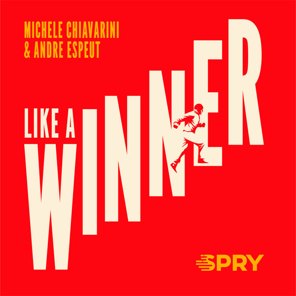 Michele Chiavarini and Andre Espeut - Like A Winner / SPRY Records