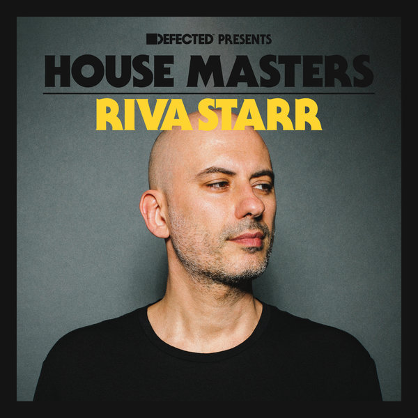 VA - Defected presents House Masters - Riva Starr / Defected