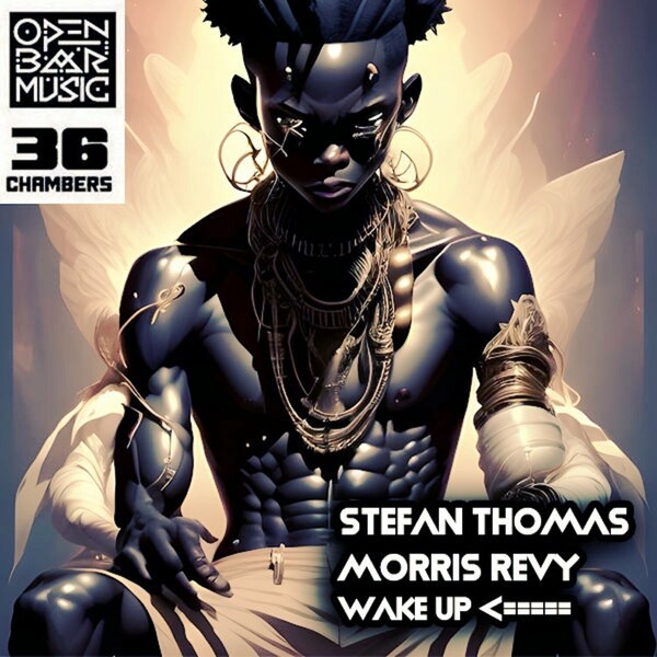 Stefan Thomas & Morris Revy - Wake Up / Open Bar Music