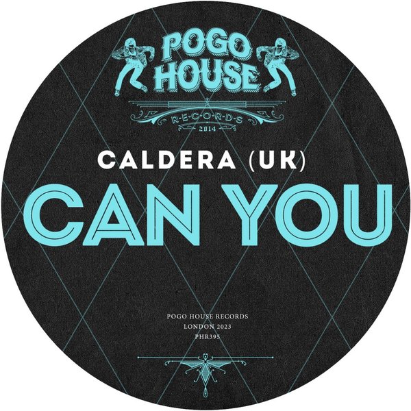 Caldera (UK) - Can You / Pogo House Records