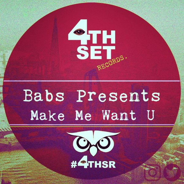 Babs pres. - Make Me Want U / 4th Set Records