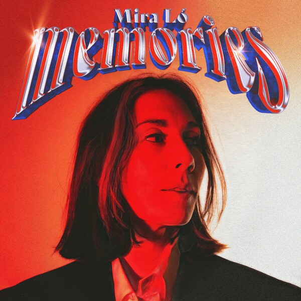 Mira Lo - Memories / Pont Neuf Records