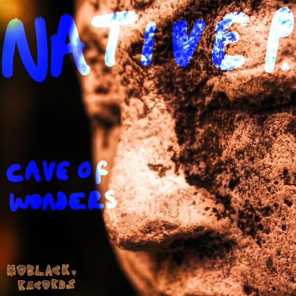 Native P. - Cave Of Wonders EP / MoBlack Records